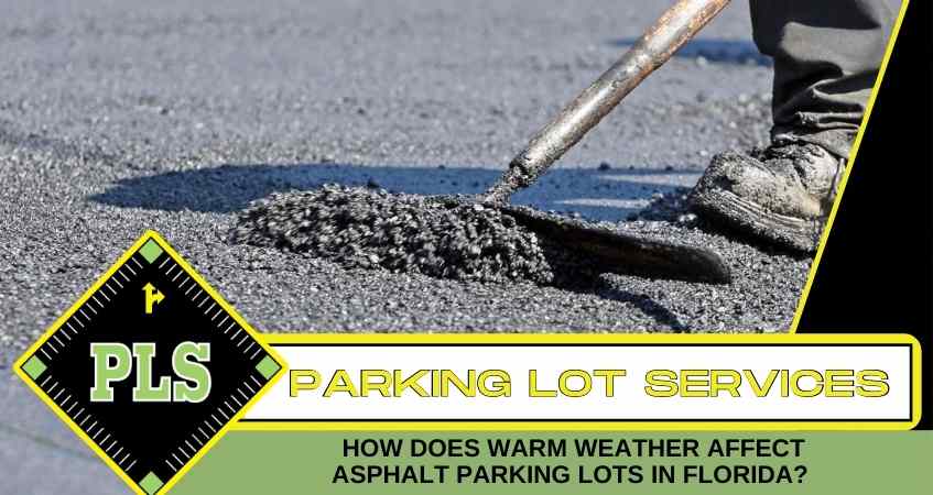 how-does-warm-weather-affect-asphalt