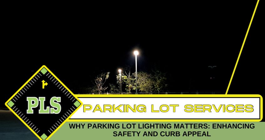 Why Parking Lot Lighting Matters Enhancing Safety and Curb Appeal